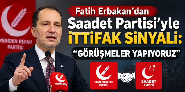 Fatih Erbakan'dan Saadet Partisi'yle İttifak Sinyali: "Görüşmeler Yapıyoruz"